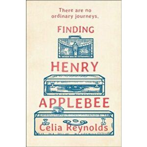 Finding Henry Applebee, Paperback - Celia Reynolds imagine