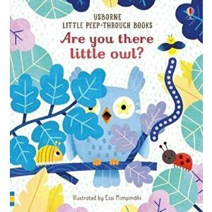 Are You There Little Owl?, Board book - Sam Taplin imagine