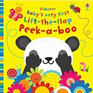 Baby's Very First Lift-the-Flap Peek-a-Boo, Board book - Fiona Watt imagine