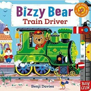 Bizzy Bear: Train Driver, Board book - *** imagine