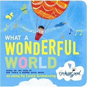 What a Wonderful World, Board book - George David Weiss imagine