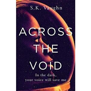 Across the Void, Hardback - S.K. Vaughn imagine