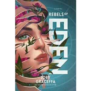 Rebels of Eden, Paperback - Joey Graceffa imagine