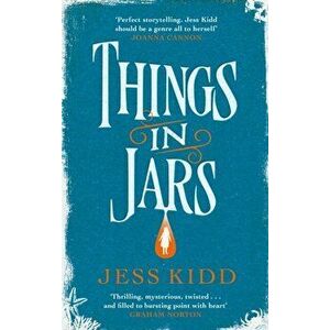 Things in Jars, Hardback - Jess Kidd imagine