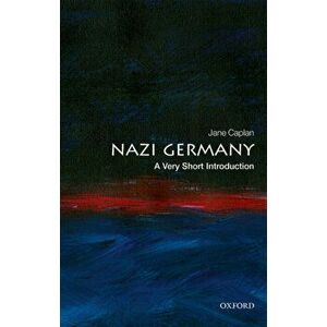 Nazi Germany: A Very Short Introduction, Paperback - Jane Caplan imagine