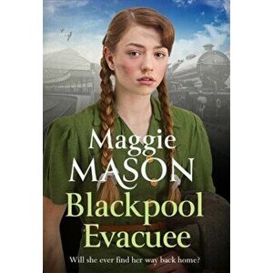 Blackpool's Daughter. Heartwarming and hopeful, by bestselling author Mary Wood writing as Maggie Mason, Paperback - Maggie Mason imagine
