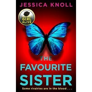 Favourite Sister, Paperback - Jessica Knoll imagine