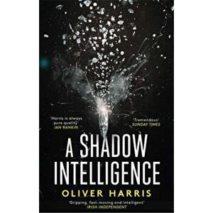 Shadow Intelligence, Paperback - Oliver Harris imagine