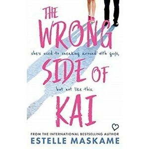 Wrong Side of Kai, Paperback - Estelle Maskame imagine