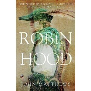 Robin Hood, Paperback - John Matthews imagine