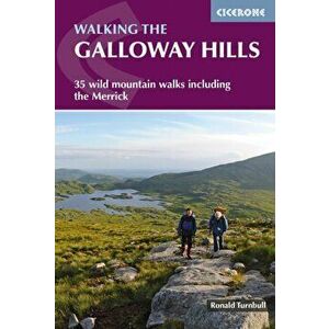 Walking the Galloway Hills. 35 wild mountain walks including the Merrick, Paperback - Ronald Turnbull imagine