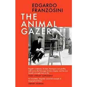 Animal Gazer, Paperback - P. Franzosini imagine