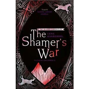 Shamer's War, Paperback - Lene Kaaberbol imagine