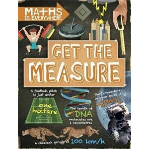 Maths is Everywhere: Get the Measure. Units and measurements, Paperback - Rob Colson imagine