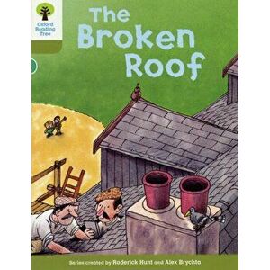 Oxford Reading Tree: Level 7: Stories: The Broken Roof, Paperback - Alex Brychta imagine