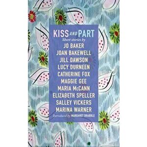 Kiss and Part. Short stories, Hardback - Lucy Durneen imagine