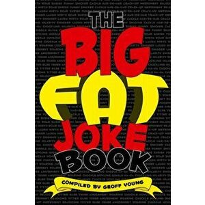 Big Fat Joke Book, Paperback - Geoff Young imagine