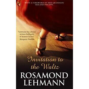 Invitation To The Waltz, Paperback - Rosamond Lehmann imagine