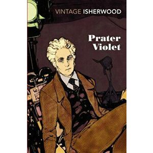 Prater Violet, Paperback - Christopher Isherwood imagine