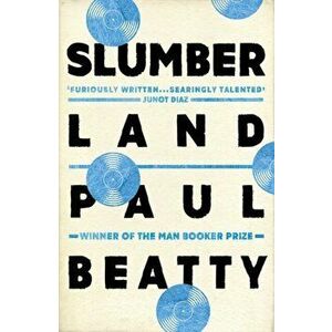 Slumberland, Paperback - Paul Beatty imagine