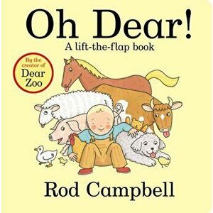 Oh Dear!, Board book - Rod Campbell imagine