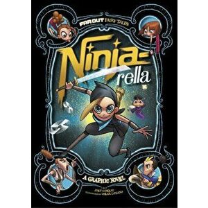 Ninja-rella. A Graphic Novel, Paperback - Joey Comeau imagine