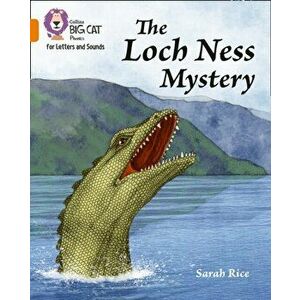 Loch Ness Mystery. Band 6/Orange, Paperback - Sarah Rice imagine