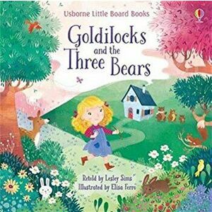 Goldilocks and the Three Bears, Board book - Lesley Sims imagine