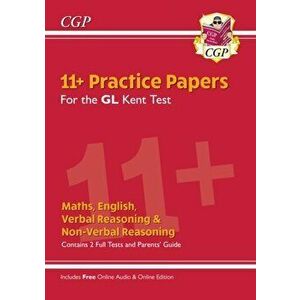 New Kent Test 11+ GL Practice Papers (with Parents' Guide & Online Edition), Paperback - CGP Books imagine