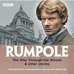 Rumpole: The Way Through the Woods & other stories. Three BBC Radio 4 dramatisations, CD-Audio - John Mortimer imagine