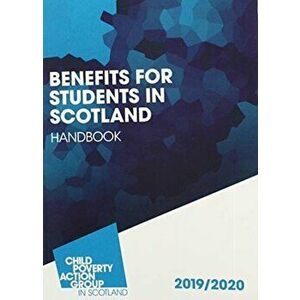 Benefits for Students in Scotland Handbook. 2019-2020, Paperback - Angela Toal imagine
