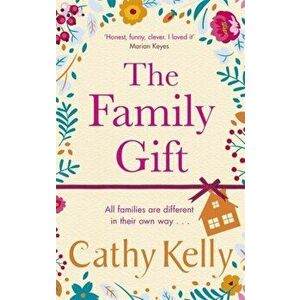 Family Gift. Treat yourself to the new heartwarming, hilarious novel from the Sunday Times bestselling author, Hardback - Cathy Kelly imagine