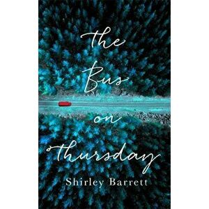 Bus on Thursday, Paperback - Shirley Barrett imagine