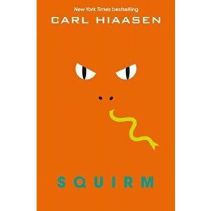 Squirm, Paperback - Carl Hiaasen imagine