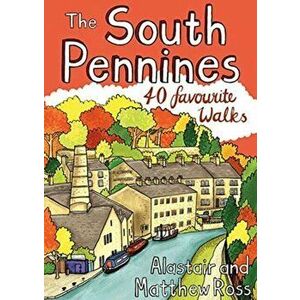 South Pennines. 40 Favourite Walks, Paperback - Matthew Ross imagine