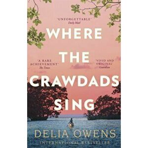 Where the Crawdads Sing, Paperback - Delia Owens imagine