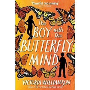 Boy with the Butterfly Mind, Hardback - Victoria Williamson imagine