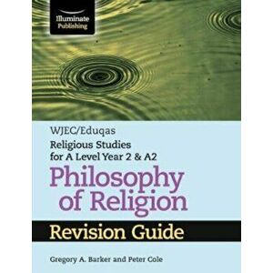 WJEC/Eduqas Religious Studies for A Level Year 2 & A2 - Philosophy of Religion Revision Guide, Paperback - Richard Gray imagine