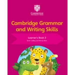 Cambridge Grammar and Writing Skills Learner's Book 2, Paperback - Wendy Wren imagine