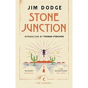 Stone Junction. An Alchemical Pot-Boiler, Paperback - Jim Dodge imagine