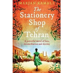 Stationery Shop of Tehran, Paperback - Marjan Kamali imagine