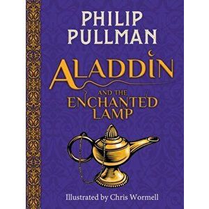 Aladdin and the Enchanted Lamp (HB)(NE), Hardback - Philip Pullman imagine