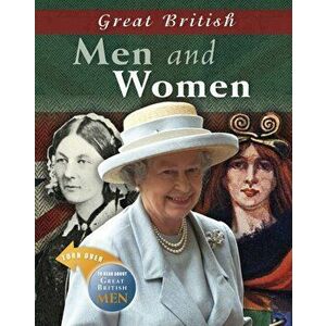 Great British Men and Women, Paperback - Claire Throp imagine