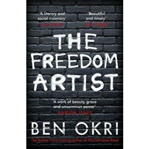 Freedom Artist, Paperback - Ben Okri imagine