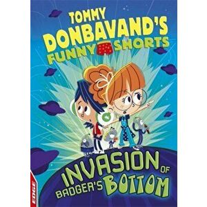 EDGE: Tommy Donbavand's Funny Shorts: Invasion of Badger's Bottom, Paperback - Tommy Donbavand imagine
