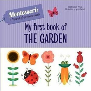 My First Book of the Garden, Board book - Chiara Piroddi imagine