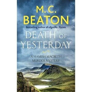 Death of Yesterday, Paperback - M. C. Beaton imagine