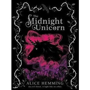 Midnight Unicorn, Paperback - Alice Hemming imagine