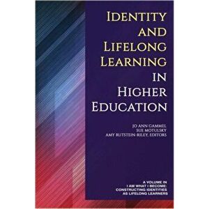 Identity and Lifelong Learning in Higher Education, Hardback - *** imagine