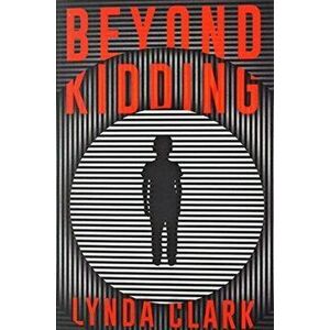 Beyond Kidding, Paperback - Lynda Clark imagine